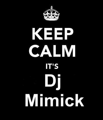 DJ MIMICK KEEP CALM ITS